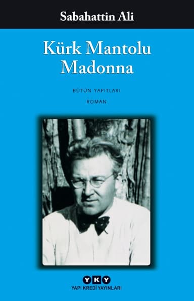 Kitap Söyleşileri No.9 | Sabahattin Ali - Kürk Mantolu Madonna