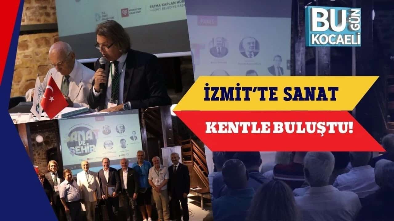 İzmit’te Sanat Kentle Buluştu!